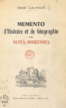 memento d'histoire et de geographie des alpes-maritimes (ebook)-rené liautaud-9791041002795