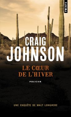 une enquete de walt longmire. le coeur de l hiver-9791041415595