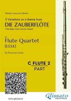 c soprano flute 2: 3 variations on a theme from "die zauberflote" - flute quartet (ebook)-9791220897495