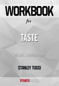 workbook on taste: my life through food by stanley tucci (fun facts &amp; trivia tidbits) (ebook)-9791221327595