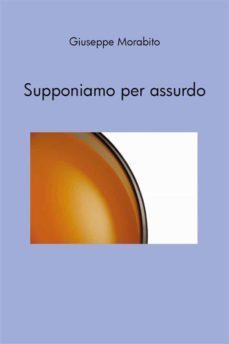 supponiamo per assurdo (ebook)-9791221421095