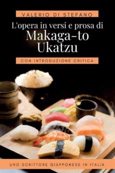 l'opera in versi e prosa di makaga-to ukatzu (ebook)-9791221445695