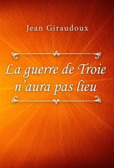 la guerre de troie naura pas lieu (ebook)-9791222012995