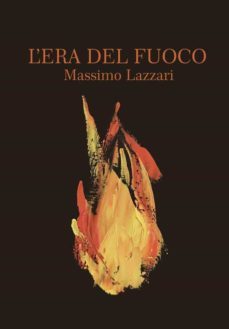 l'era del fuoco (ebook)-9791222045795