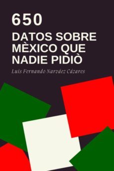 650 datos sobre mexico que nadie pidio (ebook)-9791222056395