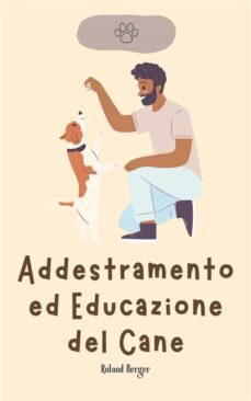addestramento ed educazione del cane (ebook)-roland berger-9791222081595