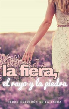 la fiera, el rayo y la piedra (ebook)-pedro calderon de la barca-9791222089195