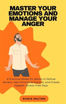 master your emotions and manage your anger (ebook)-9791223078495