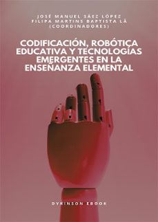 codificacion, robotica educativa y tecnologias emergentes en la enseñanza elemental (ebook)-josé manuel sáez lópez-filipa martins baptista lã-9791370063795
