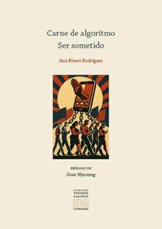 carne de algoritmo. ser sometido-ana rivero rodriguez-9791370330095