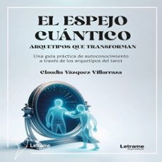 el espejo cuántico-claudia vazquez villarraza-9791370541095