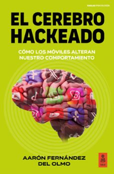 el cerebro hackeado (ebook)-aaron fernandez del olmo-9791387534295
