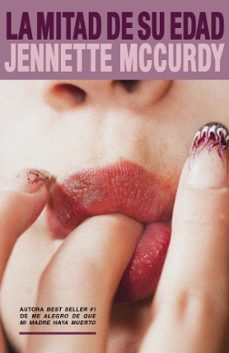 la mitad de su edad-jennette mccurdy-9791387595395