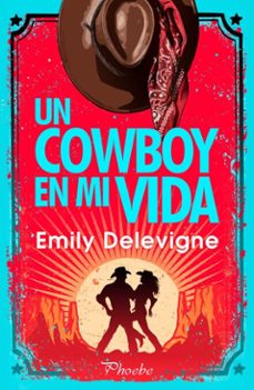 un cowboy en mi vida (ebook)-emily delevigne-9791387787295