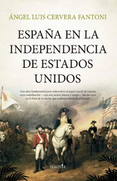 españa en la independencia de estados unidos-angel luis cervera fantoni-9791387812195