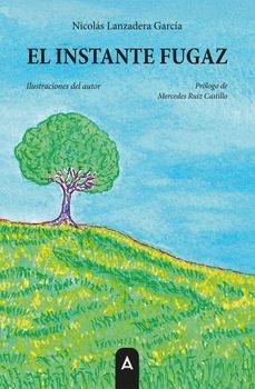 el instante fugaz-nicolas lanzadera garcia-9791387823795