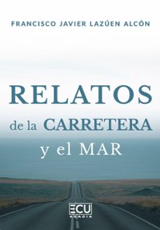 relatos de la carretera y el mar-jose maria ramirez mellado-9791387858995