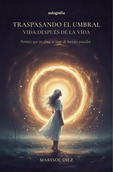 traspasando el umbral-marysol diez-9791387997595