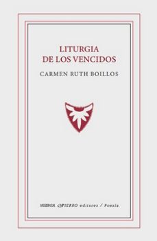 liturgia de los vencidos-carmen ruth boillos-9791399052695