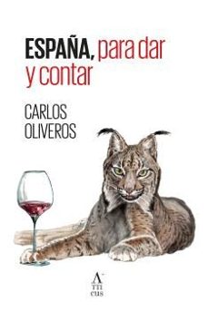 españa, para dar y contar-carlos oliveros-9791399144895