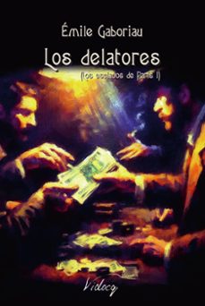 los delatores (los esclavos de paris i) (ebook)-émile gaboriau-9798224995295