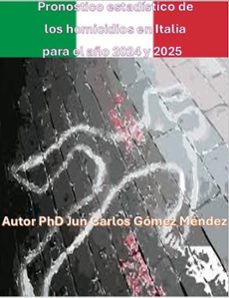 radiografia del crimen en italia: tendencias y proyecciones hasta 2050. (ebook)-juan carlos gómez méndez-9798227278395