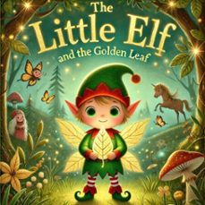 Imagen Principal de The Little Elf And The Golden Leaf | eBook