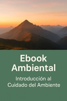 introduccion al cuidado del ambiente (ebook)-andrés ramírez-9798231231195