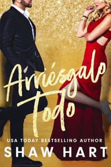 arriesgalo todo (ebook)-shaw hart-9798231444595