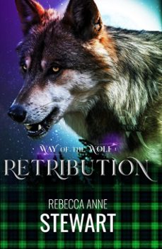 way of the wolf: retribtion (ebook)-rebecca a. stewart-9798232533595