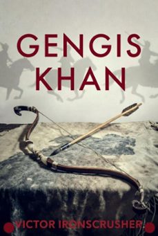 gengis khan (ebook)-victor ironcrusher-9798232577995