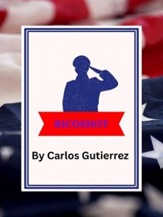 ricoshot (ebook)-carlos gutierrez-9798232722395