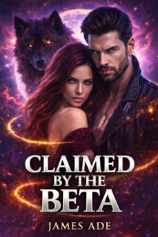 claimed by the beta (ebook)-james ade-9798233406195