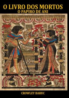 o livro dos mortos: o papiro de ani (ebook)-crowley baruc-9798275894295