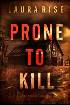 prone to kill (a rory wood suspense thrillerbook one) (ebook)-laura rise-9798894825595