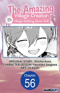 the amazing village creator: slow living with the village building cheat skill #056 (ebook)-shichio kuzu-yasutaka isegawa-9798899245695