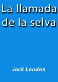 la llamada de la selva (ebook)-cdlap00000595