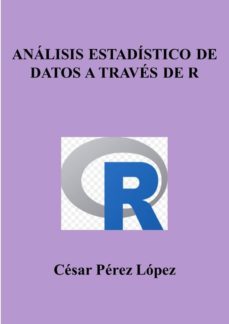 analisis estadistico de datos a traves de r (ebook)-cesar perez lopez-cdlap00011395