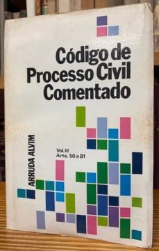 codigo de processo civil comentado. vol. iii-arruda alvim-mkt0006822995