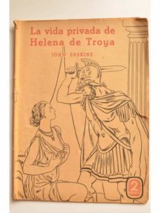 la vida privada de helena de troya-john erskine-mkt0006847695