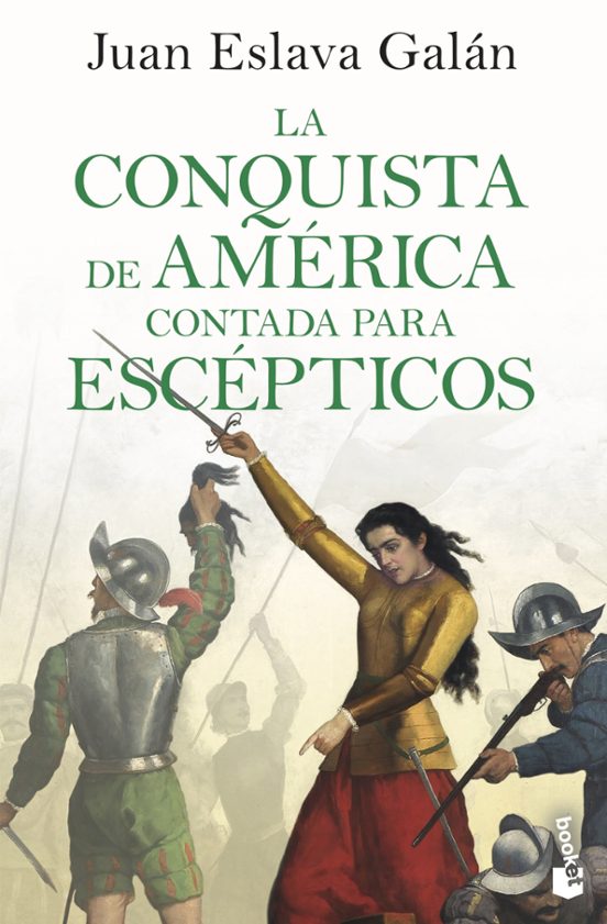 Portada de La Conquista de América Contada Para Escépticos