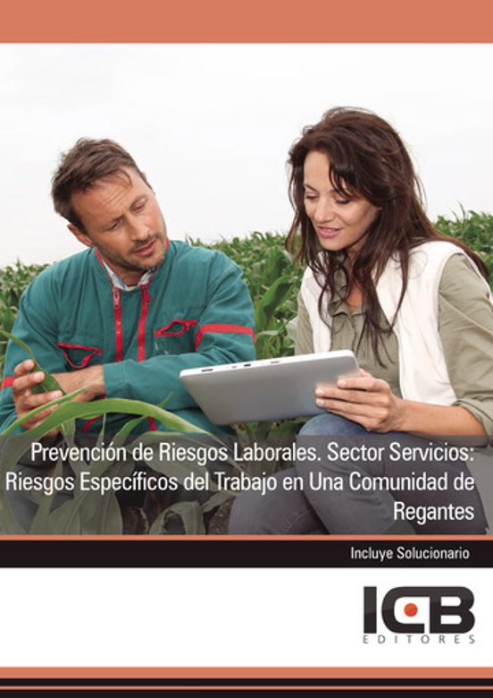 Portada de Prevención De Riesgos Laborales. Sector Servicios: Riesgos Específicos Del Trabajo En Una Comunidad De Regantes