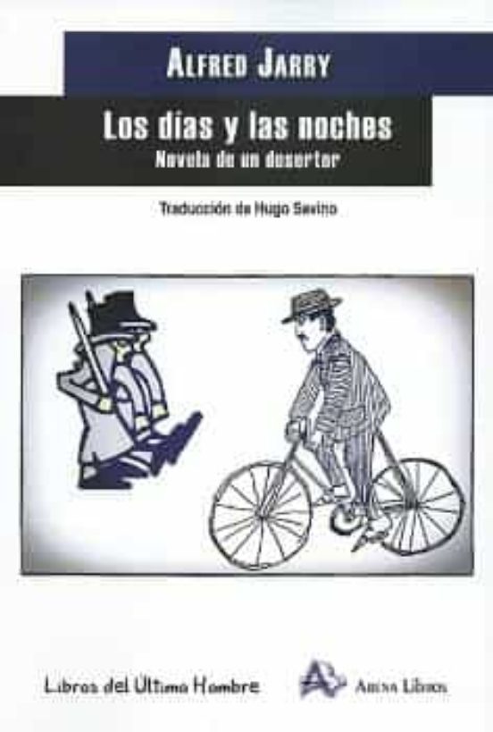 Portada de LOS DIAS Y LAS NOCHES  NOVELA DE UN DESERTOR