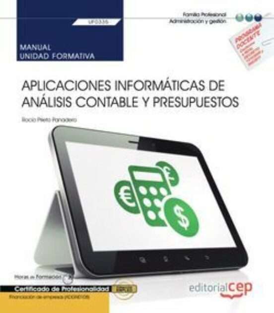 Portada de Manual. Aplicaciones Informáticas De Análisis Contable Y Presupuestos (Uf0335). Certificados De Profesionalidad. Financiación De Empresas (Adgn0108)
