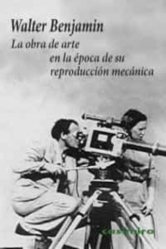 Portada de LA OBRA DE ARTE EN LA EPOCA DE SU REPRODUCCION TECNICA