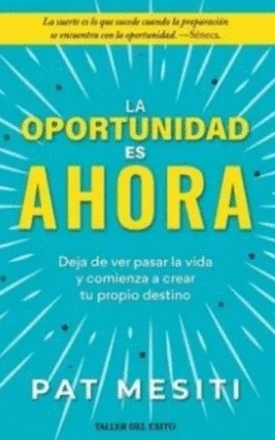 Portada de OPORTUNIDAD ES AHORA, LA