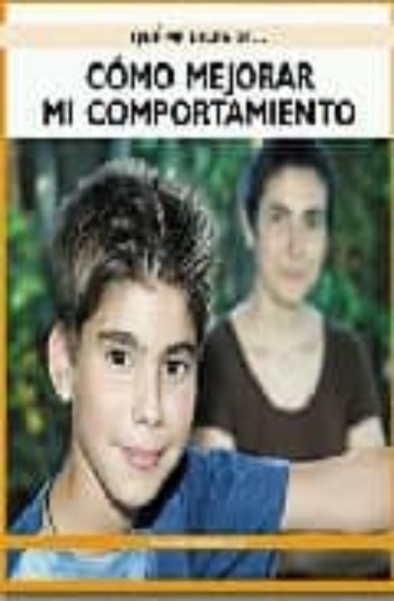 Portada de Cómo mejorar mi comportamiento
