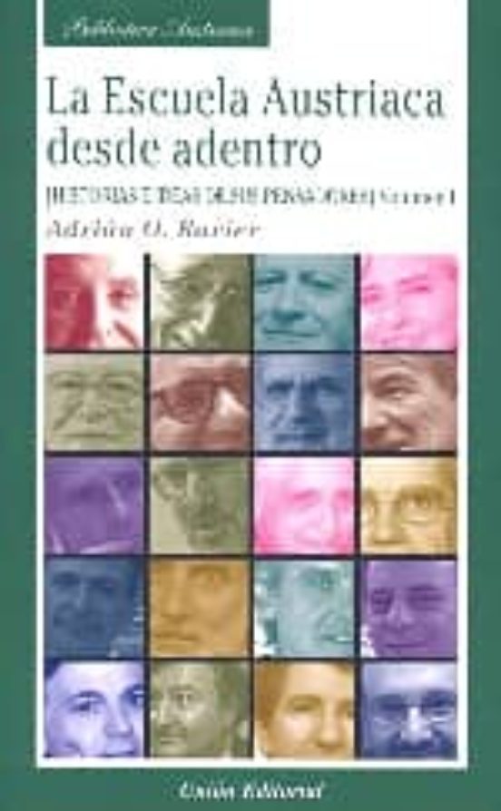 Portada de La Escuela Austriaca Desde Adentro (Vol. I)