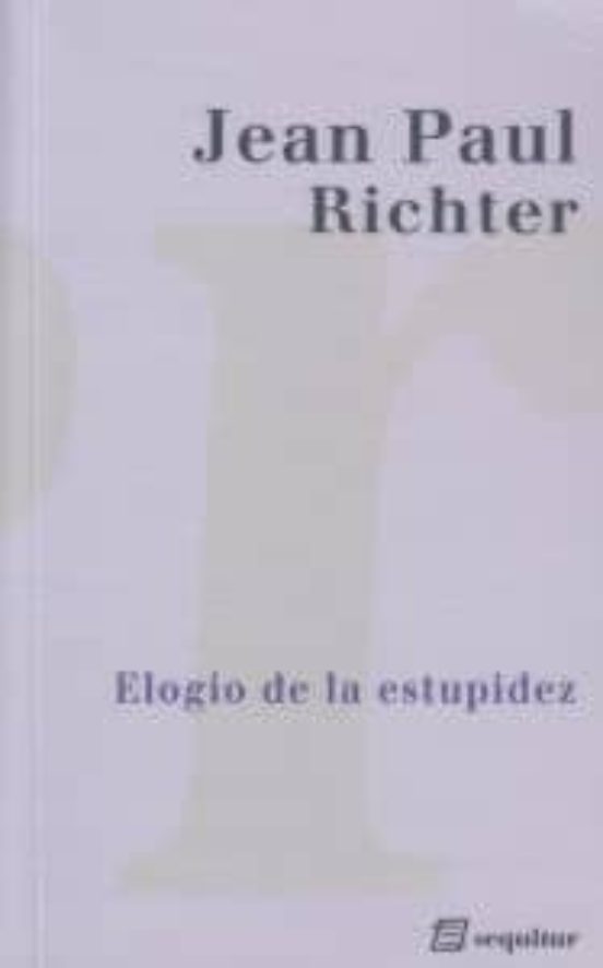 Portada de Elogio De La Estupidez
