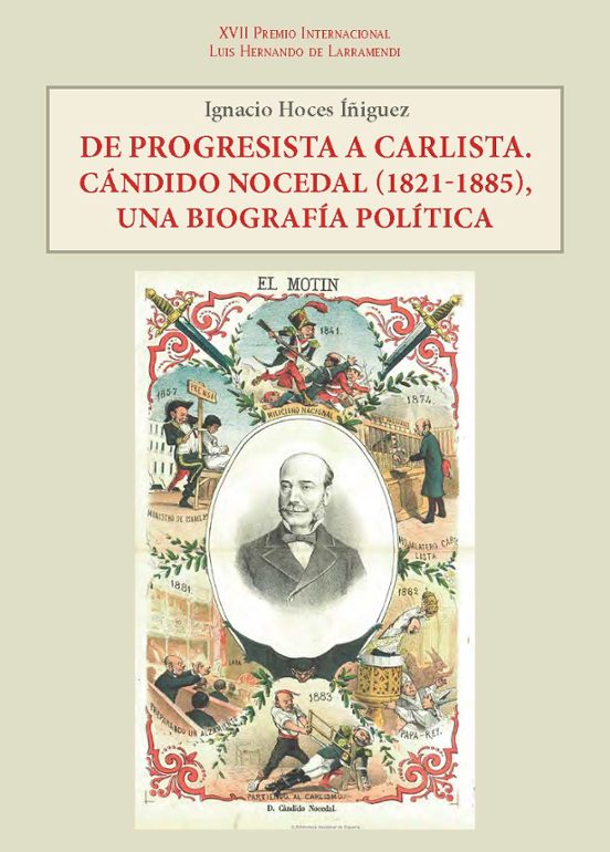 Reseña: De progresista a carlista. Cándido Nocedal (1821-1885), una biografía política.